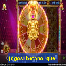 jogos betano que mais pagam